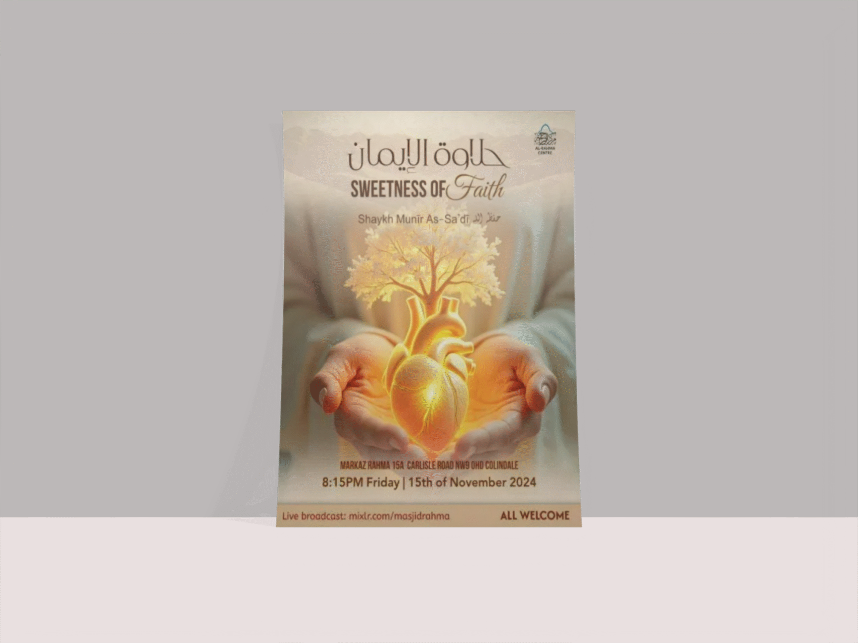 Islamic lecture poster design for 'Sweetness of Faith' by Shaykh Munīr As-Saʿdī, created for Al-Rahma Centre by TR Digital Services